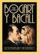BOGART Y BACALL. DOS ESTRELLAS Y UN DESTINO