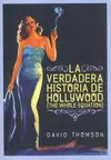 LA VERDADERA HISTORIA DE HOLLYWOOD