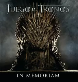JUEGO DE TRONOS: IN MEMORIAM