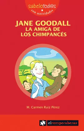 JANE GOODALL LA AMIGA DE LOS CHIMPANCÉS