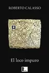 EL LOCO IMPURO