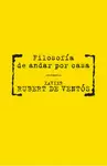 FILOSOFÍA DE ANDAR POR CASA