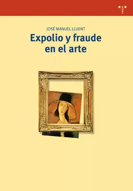 EXPOLIO Y FRAUDE EN EL ARTE