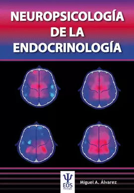 NEUROPSICOLOGÍA DE LA ENDOCRINOLOGÍA