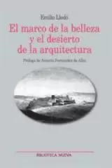 EL MARCO DE LA BELLEZA Y EL DESIERTO DE LA ARQUITECTURA