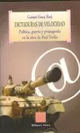 DICTADURAS DE VELOCIDAD. POLÍTICA, GUERRA Y PROPAGANDA EN LA OBRA DE PAUL VIRILIO