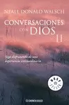 CONVERSACIONES CON DIOS II. SIGA DISFRUTANDO DE UNA EXPERIENCIA EXTRAORDINARIA