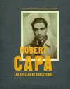 ROBERT CAPA.LAS HUELLAS DE UNA LEYENDA