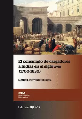 EL CONSULADO DE INDIAS EN EL SIGLO XVIII 1700-1830