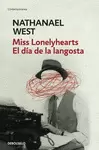 MISS LONELYHEARTS / EL DIA DE LA LANGOSTA
