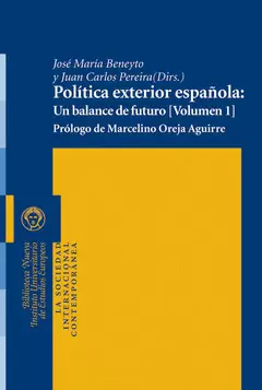 POLÍTICA EXTERIOR ESPAÑOLA: UN BALANCE DE FUTURO  VOL. I Y II