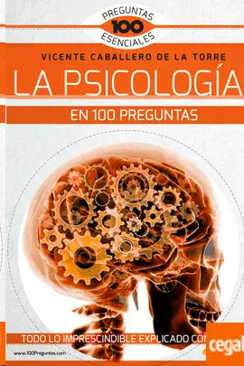 LA PSICOLOGIA EN 100 PREGUNTAS