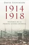 1914-1918. LA HISTORIA DE LA PRIMERA GUERRA MUNDIAL