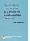 LA LITERATURA PERUANA EN EL PERIODO DE ESTABILIZACIÓN COLONIAL