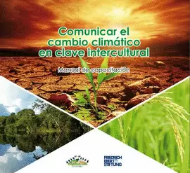 COMUNICAR EL CAMBIO CLIMÁTICO EN CLAVE INTERCULTURAL