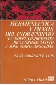HERMENÉUTICA Y PRAXIS DEL INDIGENISMO