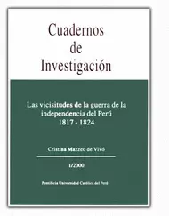LAS VICISITUDES DE LA GUERRA DE LA INDEPENDENCIA DEL PERÚ 1817-1824