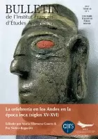 LA ORFEBRERIA EN LOS ANDES EN LA ÉPOCA INCA SIGLOS XV Y XVI