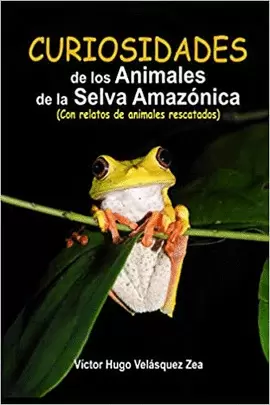 CURIOSIDADES DE LOS ANIMALES DE LA SELVA AMAZÓNICA