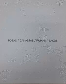 POZAS/CANASTAS/RUMAS/SACOS