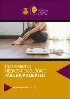 TRATAMIENTO MÉDICO-PSICOLÓGICO PARA BAJAR DE PESO