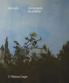 REINCIDIR CEMENTERIO DE POLICIAS