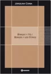 BORGES Y YO BORGES Y LOS OTROS