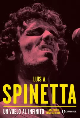 LUIS A. SPINETTA UN VUELO AL INFINITO
