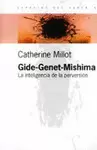 GIDE-GENET-MISHIMA. LA INTELIGENCIA DE LA PERVERSIÓN