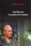 PAUL RICOEUR: LA POÉTICA DEL SÍ-MISMO