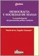 DEMOCRACIA Y SOCIEDAD DE MASAS. LA TRANSFORMACIÓN DEL PENSAMIENTO POLÍTICO MODERNO