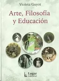 ARTE, FILOSOFÍA Y EDUCACIÓN