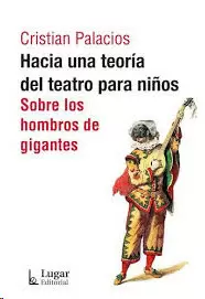 HACIA UNA TEORIA DEL TEATRO PARA NIÑOS