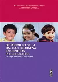 DESARROLLO DE LA CALIDAD EDUCATIVA EN CENTROS PREESCOLARES. CATÁLOGO DE CRITERIOS DE CALIDAD