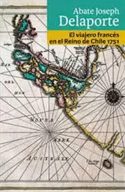 EL VIAJERO FRANCES EN EL REINO DE CHILE 1751