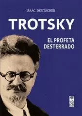 TROTSKY. EL PROFETA DESTERRADO