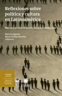 REFLEXIONES SOBRE POLITICA Y CULTURA EN AMERICA LATINA