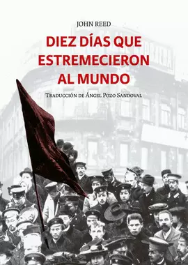 DIEZ DIAS QUE ESTREMECIERON AL MUNDO