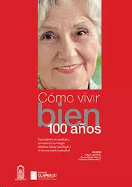 COMO VIVIR 100 AÑOS