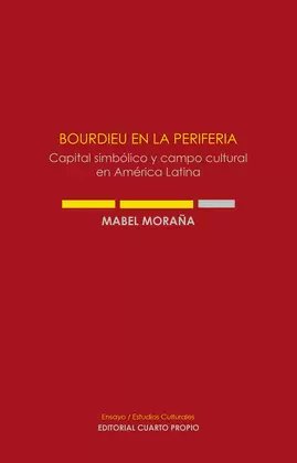 BOURDIEU EN LA PERIFERIA