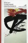 ÉTICA Y COACHING ONTOLÓGICO