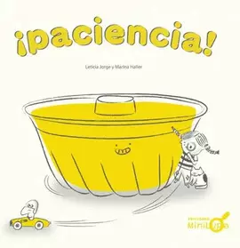 ¡PACIENCIA!