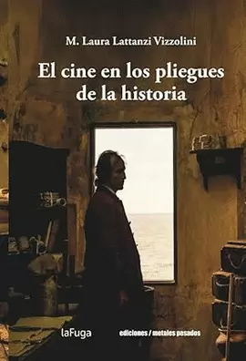 EL CINE EN LOS PLIEGUES DE LA HISTORIA