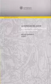 LA ESPESURA DEL LUGAR. REFLEXIONES SOBRE EL ESPACIO EN EL MUNDO EDUCATIVO