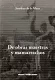 DE OBRAS MAESTRAS Y MAMARRACHOS