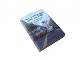 ARTE, CIUDAD Y ESFERA PUBLICA EN CHILE