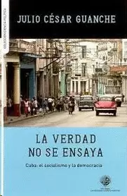 LA VERDAD NO SE ENSAYA