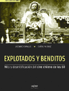 EXPLOTADOS Y BENDITOS. MITO Y DESMITIFICACIÓN DEL CINE CHILENO DE LOS 60