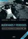 HUÉRFANOS Y PERDIDOS. RELECTURA DEL CINE CHILENO DE LA TRANSICIÓN 1990-1999