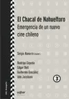 EL CHACAL DE NAHUELTORO. EMERGENCIA DE UN NUEVO CINE CHILENO